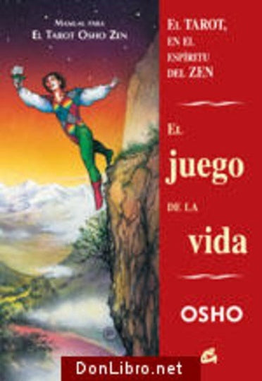 JUEGO DE LA VIDA, EL. EL TAROT EN EL ESPÍRITU DEL ZEN | OSHO, IRIBARREN BERRADE