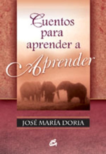 Cuentos Para Aprender a Aprender (Coleccion Serendipity) (Spanish Edition) | JoseMaria Doria