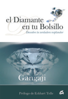 El diamante en tu bolsillo/ The Diamond in your Pocket: Descubre Tu Verdadero Resplandor* | Gangaji