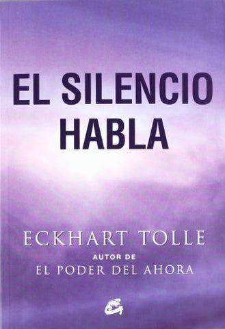 EL SILENCIO HABLA.. | Eckhart Tolle