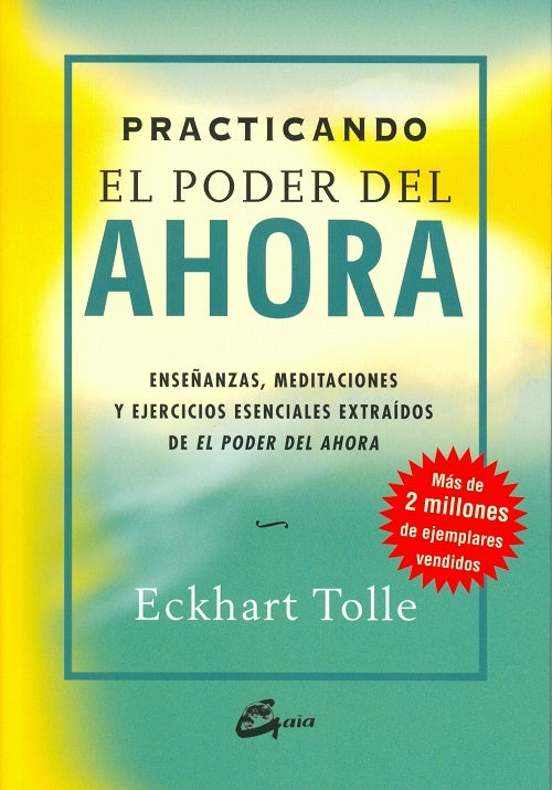 PRACTICANDO EL PODER DEL AHORA | Eckhart Tolle