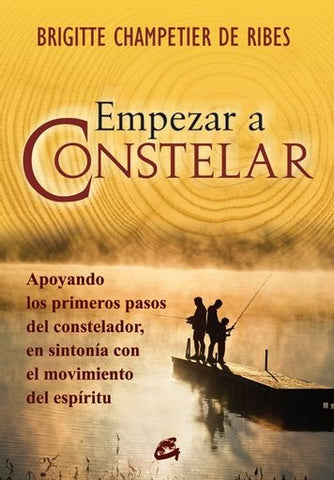 EMPEZAR A CONSTELAR. | BRIGITTE CHAMPETIER DE RIBES