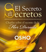 EL SECRETO DE LOS SECRETOS | Osho Osho