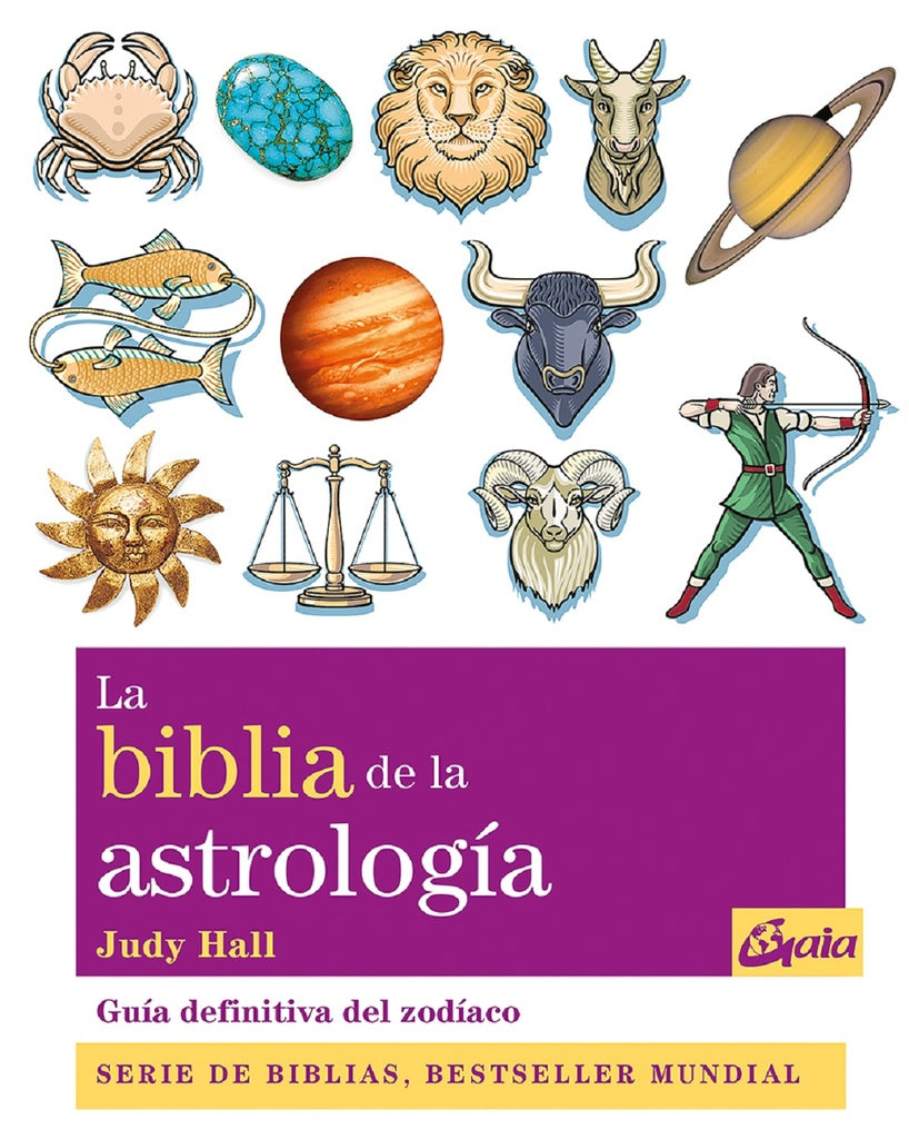 BIBLIA DE LA ASTROLOGIA, LA | Judy Hall