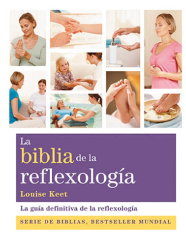 La Biblia de la reflexología | KEET,MICHAEL/KEET,LOUISE