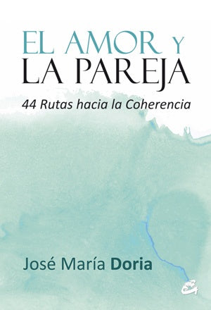 EL AMOR Y LA PAREJA. | José María Doria