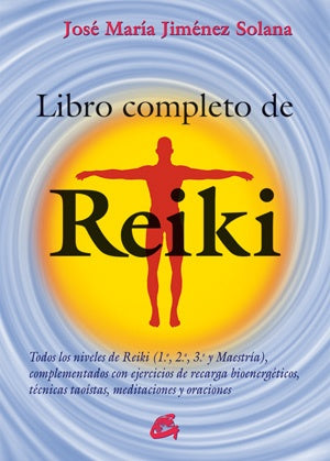 LIBRO COMPLETO REIKI .. | José María Jiménez Solana