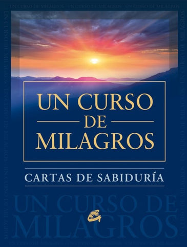 CURSO DE MILAGROS, UN. CARTAS DE SABIDURIA..
