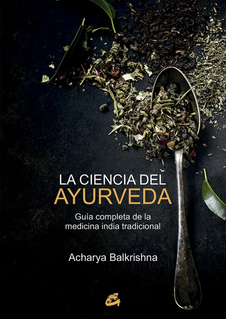 LA CIENCIA DEL AYURVEDA* | ACHAYRA BALKRISHNA