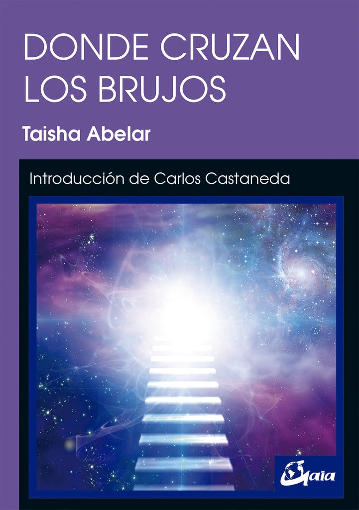 DONDE CRUZAN LOS BRUJOS  | Taisha  Abelar