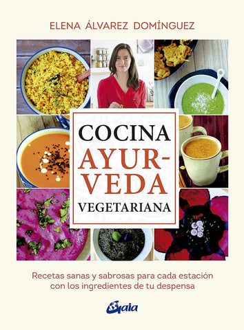 COCINA AYURVEDA VEGETARIANA * | ELENA  ÁLVAREZ DOMÍNGUEZ