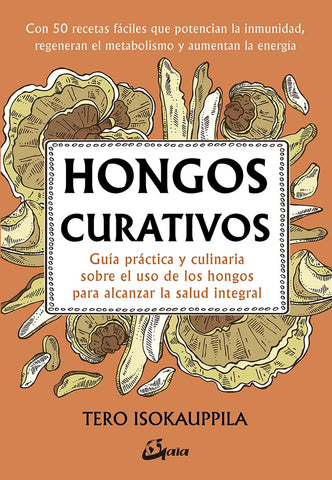 HONGOS CURATIVOS.. | TERO  ISOKAUPPILA