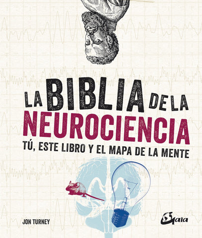 LA BIBLIA DE LA NEUROCIENCIA | JON TURNEY