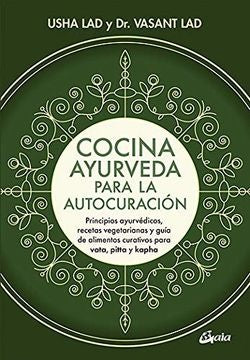 COCINA AYURVEDA PARA LA AUTOCURACIÓN*.. | Vasant Lad