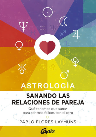 SANANDO LAS RELACIONES DE PAREJA.. | Pablo  Flores Laymuns