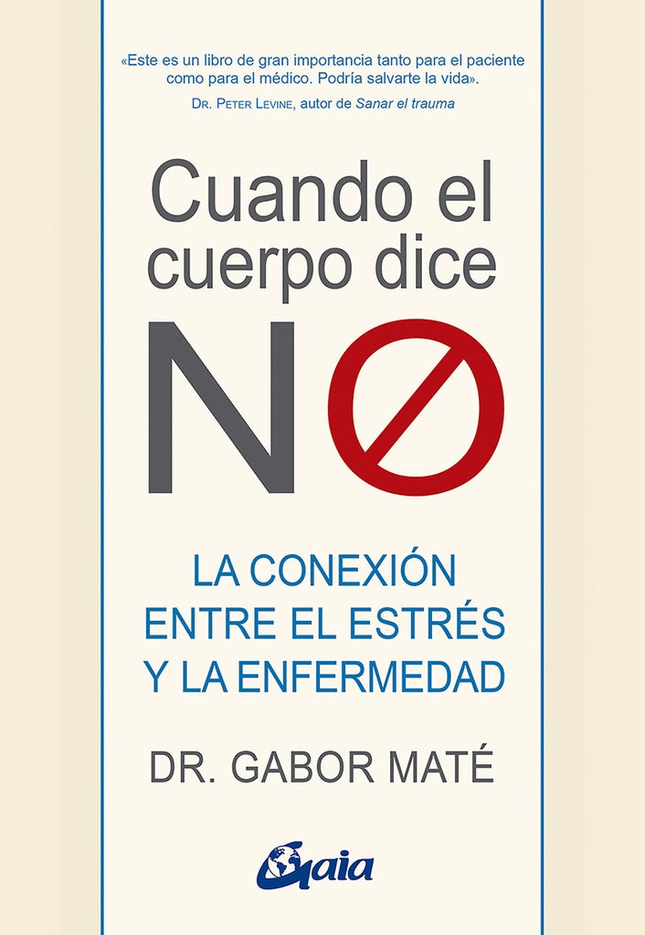 CUANDO EL CUERPO DICE "NO".. | Gabor Maté