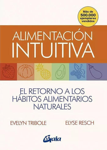 ALIMENTACION INTUITIVA.. | Evelyn  Tribole