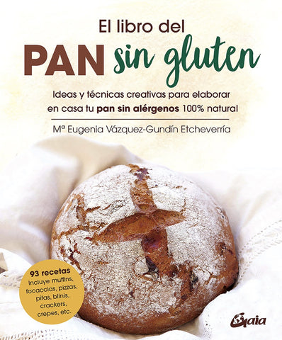 EL LIBRO DEL PAN SIN GLUTEN.. | M EUGENIA  VAZQUEZ