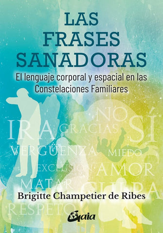 LAS FRASES SANADORAS*.. | BRIGITTE CHAMPETIER DE RIBES