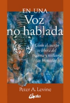 EN UNA VOZ NO HABLADA | PETER A. LEVINE