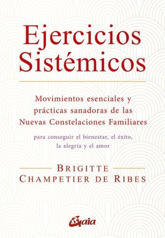 EJERCICIOS SISTEMICOS | BRIGITTE CHAMPETIER DE RIBES