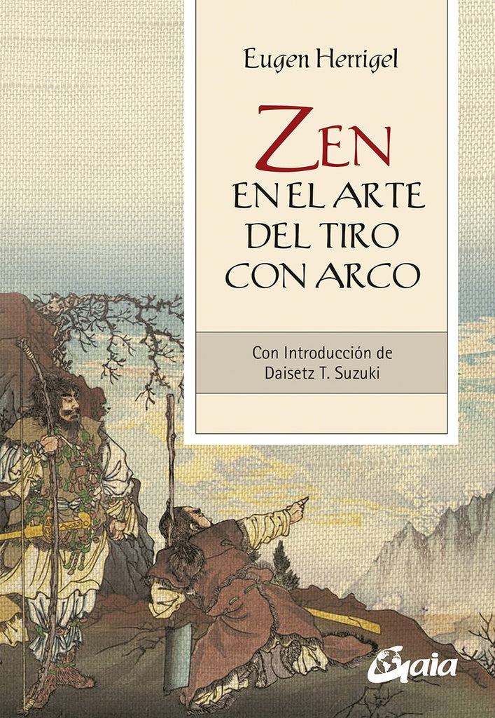 ZEN EN EL ARTE DEL TIRO CON ARCO.. | Eugen Herrigel