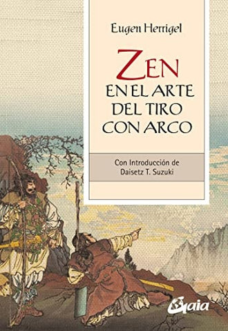 ZEN EN EL ARTE DEL TIRO CON ARCO.. | Eugen Herrigel