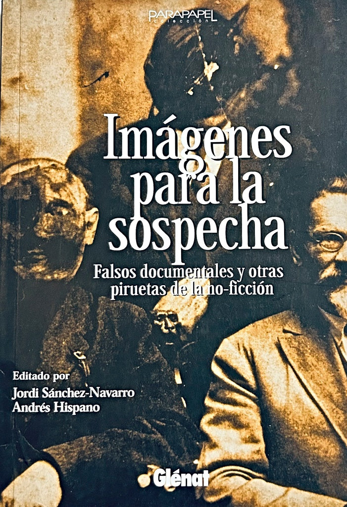 IMAGENES PARA LA SOSPECHA.. | Jordi Sánchez-Navarro
