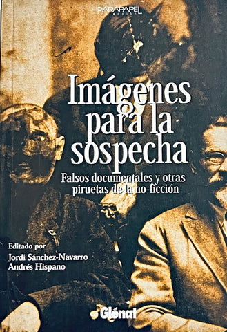 IMAGENES PARA LA SOSPECHA.. | Jordi Sánchez-Navarro