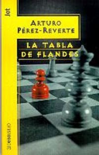 LA TABLA DE FLANDES | Arturo Perez-Reverte