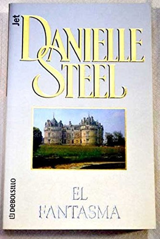 EL FANTASMA * | Danielle Steel