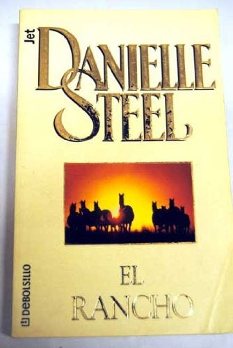 EL RANCHO *C | Danielle Steel