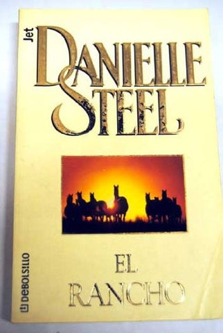 EL RANCHO *C | Danielle Steel