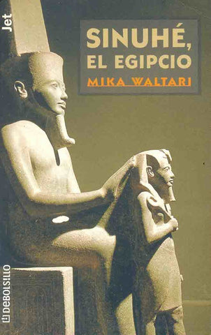 Sinuhé, el egipcio | Mika Waltari