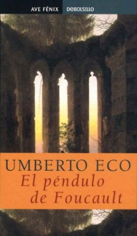 EL PENDULO DE FOUCAULT* | Umberto Eco