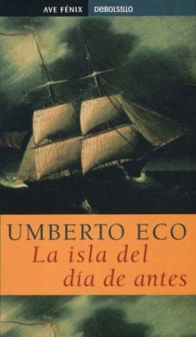 La Isla del Dia de Antes (Spanish Edition) | Umberto Eco