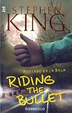 Montado en la bala/ Riding The Bullet | Stephen King