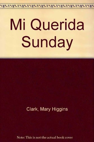 mi querida sunday * | Mary Higgins Clark
