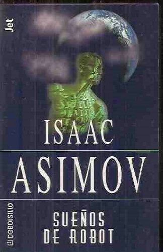 Suenos de Robot (Spanish Edition) | Isaac Asimov