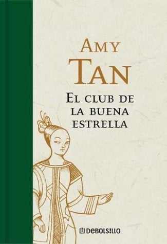 EL CLUB DE LA BUENA ESTRELLA | Amy Tan