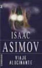Viaje Alucinante (Spanish Edition) | Isaac Asimov