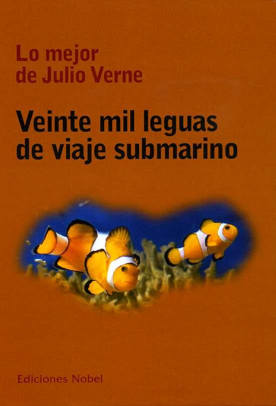Veinte Mil Leguas de Viaje Submarino | Julio Verne