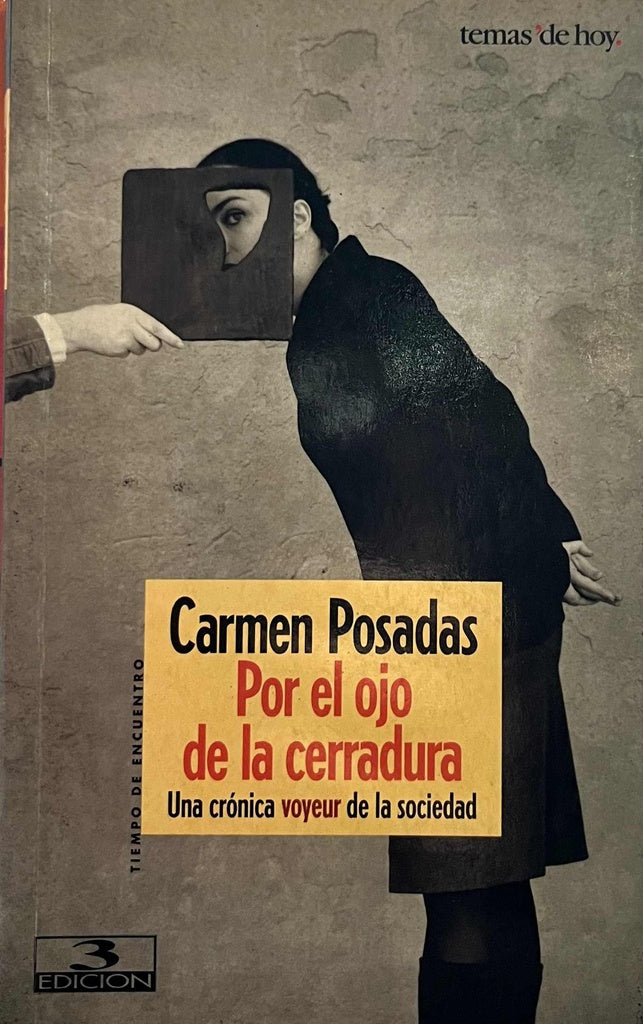POR EL OJO DE LA CERRADURA*.. | Carmen Posadas
