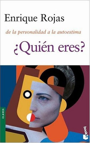 DE LA PERSONALIDAD A LA AUTOESTIMA ¿ QUIEN ERES ? | Enrique Rojas