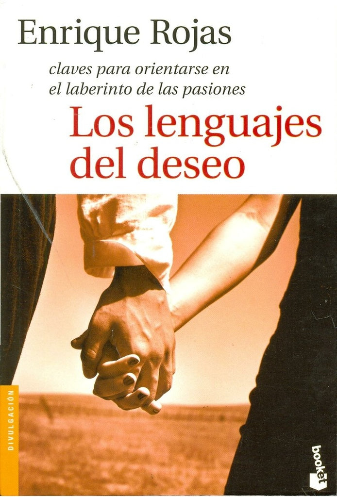 LOS LENGUAJES DEL DESEO. | Enrique Rojas