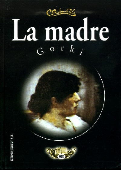 LA MADRE* | Máximo Gorki