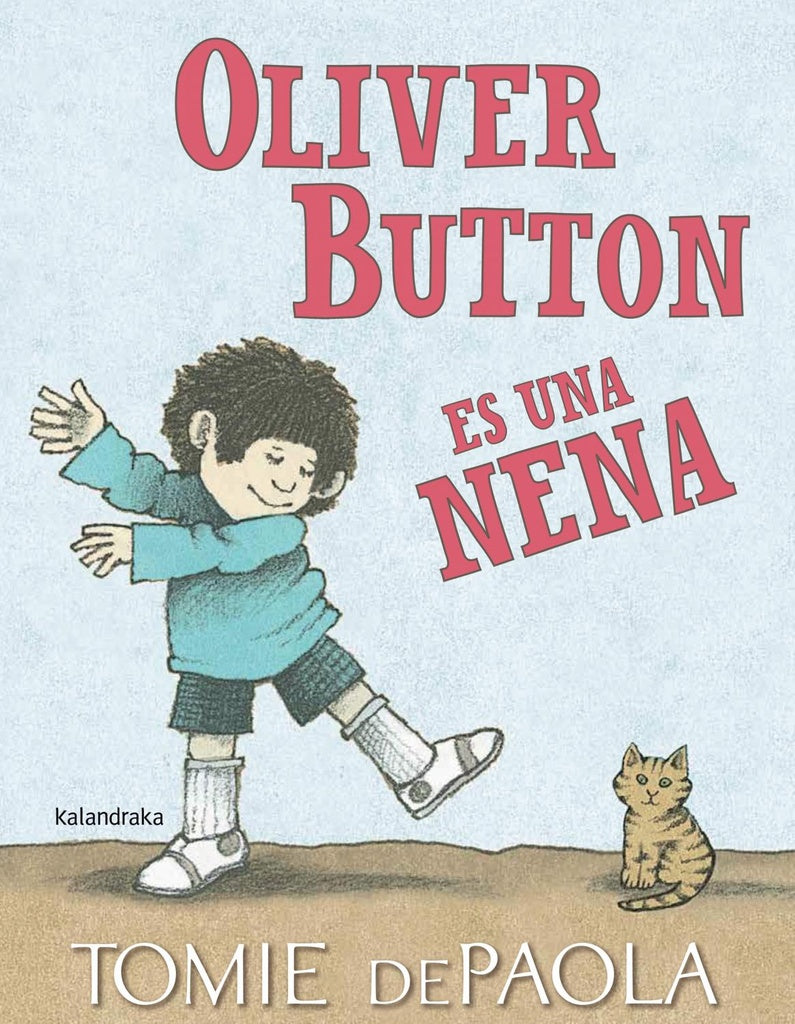OLIVER BUTTON ES UNA NENA*.. | Tomie DePaola