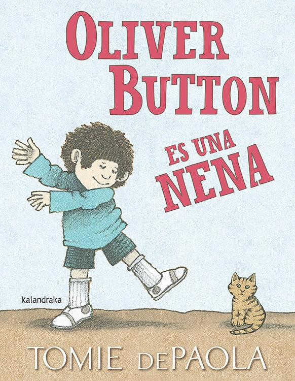 OLIVER BUTTON ES UNA NENA*.. | Tomie DePaola