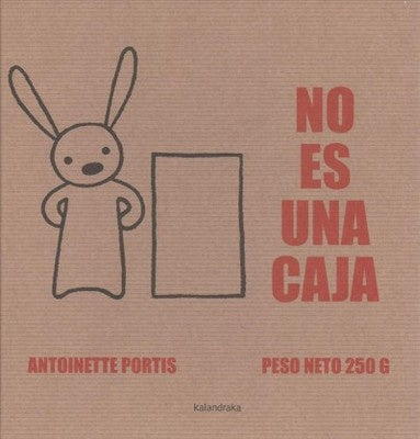 NO ES UNA CAJA |  ANTOINETTE  PORTIS