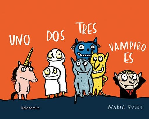 UNO, DOS, TRES, VAMPIRO ES.. | NADIA  BUDDE